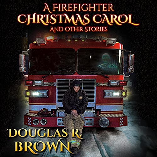 Cover of A Firefighter Christmas Carol