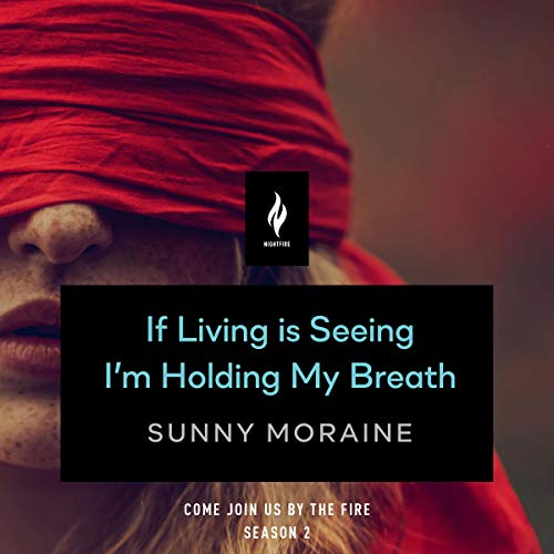 Cover of If Living Is Seeing I'm Holding My Breath
