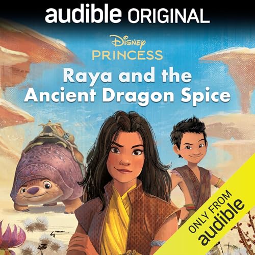 Cover of Disney Princess: Raya and the Ancient Dragon Spice