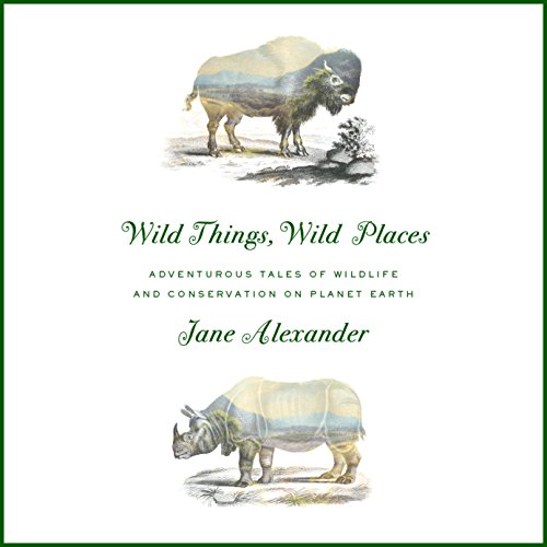 Cover of Wild Things, Wild Places