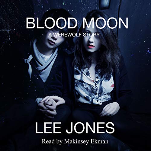 Cover of Blood Moon: A Werewolf Story