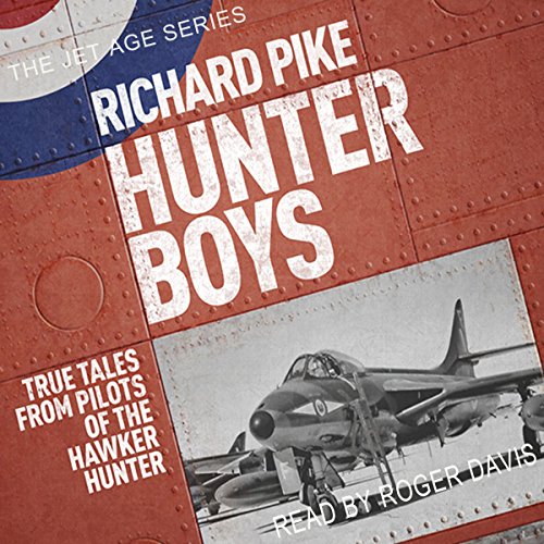 Cover of Hunter Boys: True Tales from Pilots of the Hawker Hunter