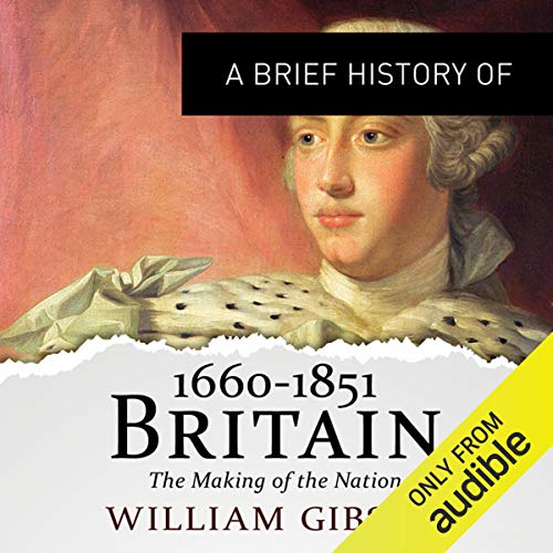 Cover of A Brief History of Britain 1660 - 1851