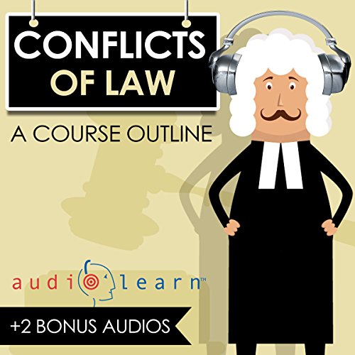 Cover of Conflicts of Law AudioLearn: A Course Outline