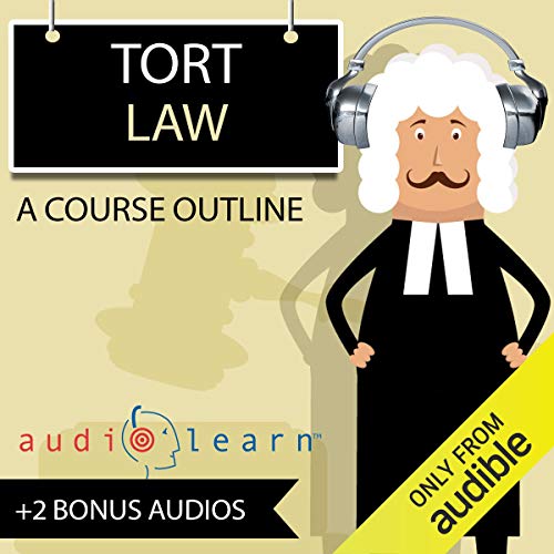 Cover of Tort Law AudioLearn - A Course Outline
