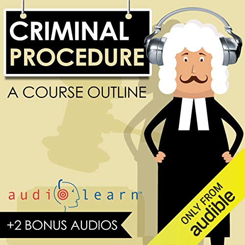 Cover of Criminal Procedure AudioLearn - A Course Outline
