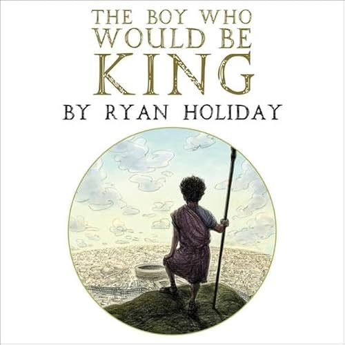 Cover of The Boy Who Would Be King