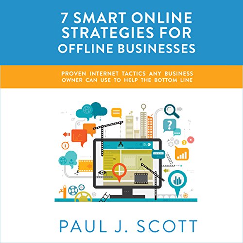 Cover of 7 Smart Online Strategies for Offline Businesses