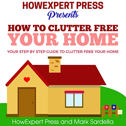Cover of How to Clutter Free Your Home