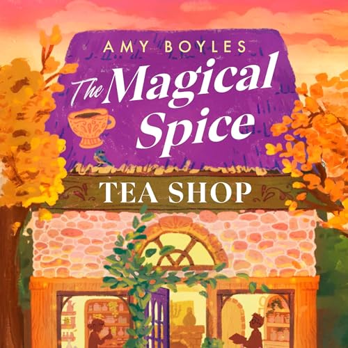 Cover of The Magical Spice Tea Shop