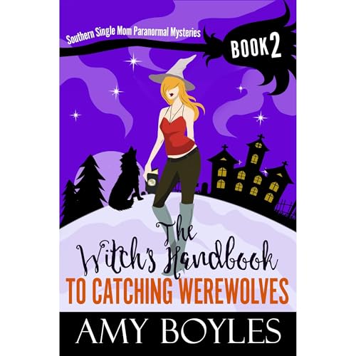 Cover of The Witch's Handbook To Catching Werewolves