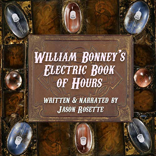 Cover of William Bonney's Electric Book of Hours