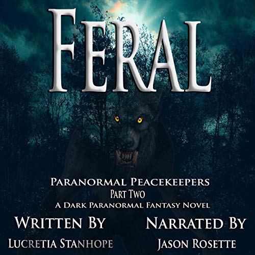 Cover of Feral (A Dark Paranormal Fantasy Novel)