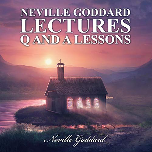 Cover of Neville Goddard Lectures: Q&A - Lessons