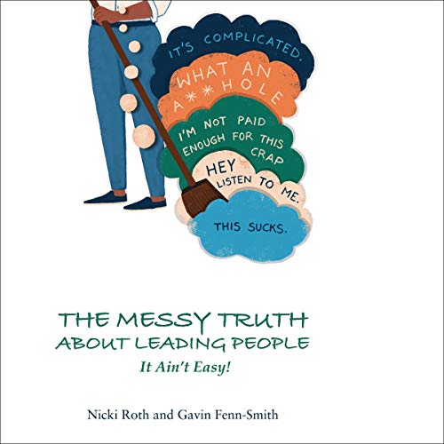 Cover of The Messy Truth About Leading People