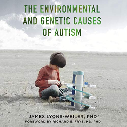 Cover of The Environmental and Genetic Causes of Autism