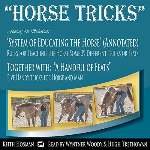 Cover of Horse Tricks, in 2 Parts and Featuring Dr. Sutherland's System of Educating the Horse