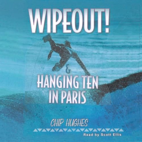 Cover of Wipeout! & Hanging Ten in Paris