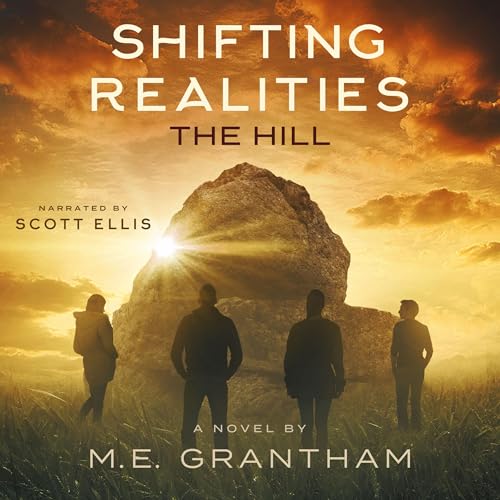 Cover of Shifting Realities: The Hill