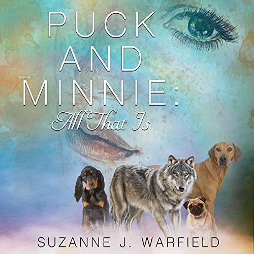 Cover of Puck and Minnie: All That Is