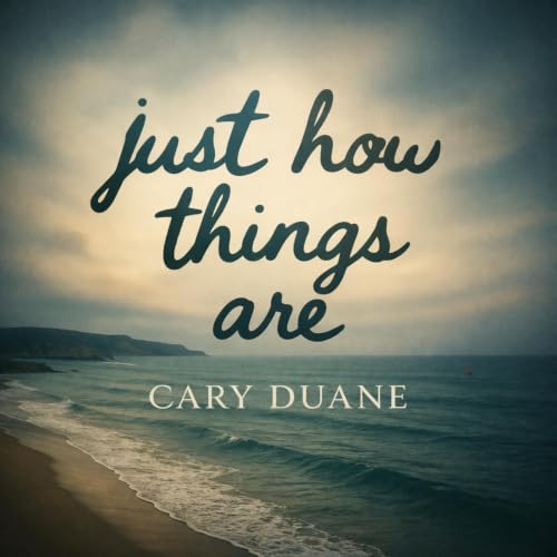 Cover of Just How Things Are