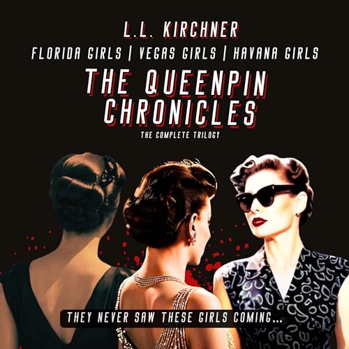 Cover of The Queenpin Chronicles: Florida Girls; Vegas Girls; Havana Girls