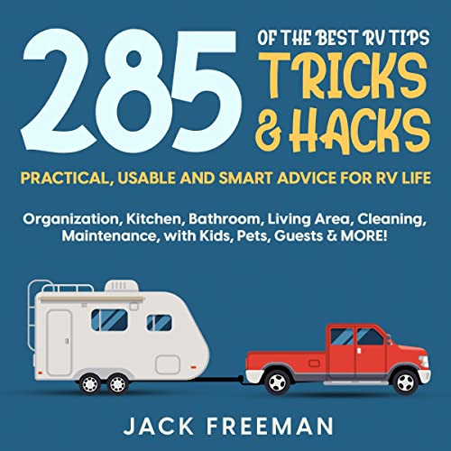 Cover of 285 of the Best RV Tips, Tricks & Hacks