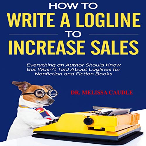 Cover of How to Write a Logline to Increase Sales