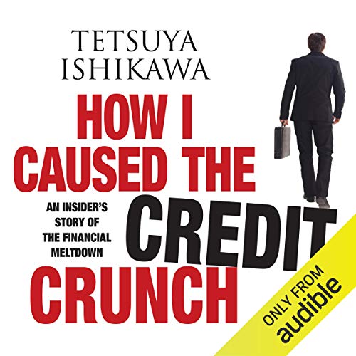 Cover of How I Caused the Credit Crunch