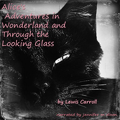 Cover of Alice's Adventures in Wonderland and Through the Looking Glass