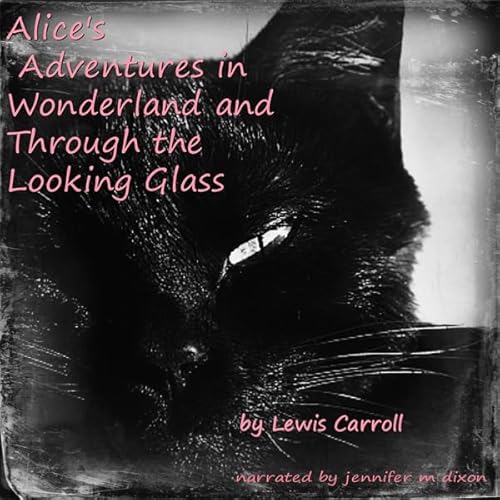 Cover of Alice's Adventures in Wonderland and Through the Looking Glass