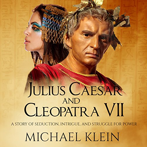 Cover of Julius Caesar and Cleopatra VII