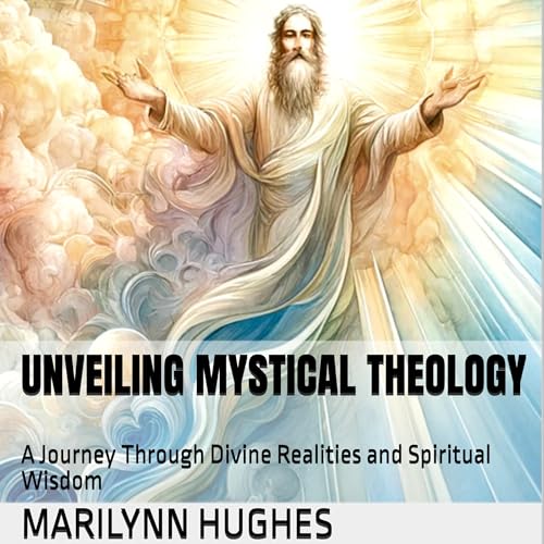 Cover of Unveiling Mystical Theology