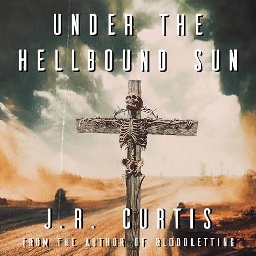Cover of Under the Hellbound Sun