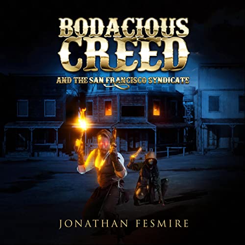 Cover of Bodacious Creed and the San Francisco Syndicate