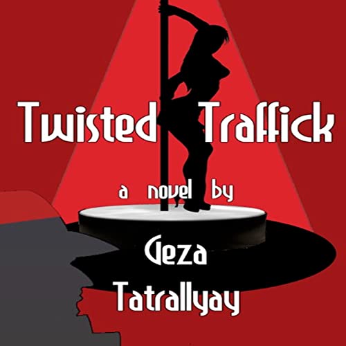 Cover of Twisted Traffick