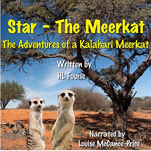 Cover of Star the Meerkat: The Adventures of a Kalahari Meerkat