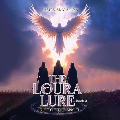 Cover of The Loura Lure, Book 3: Rise of the Angel