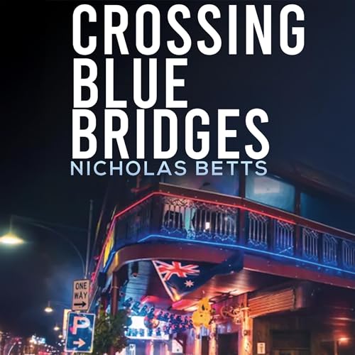 Cover of Crossing Blue Bridges