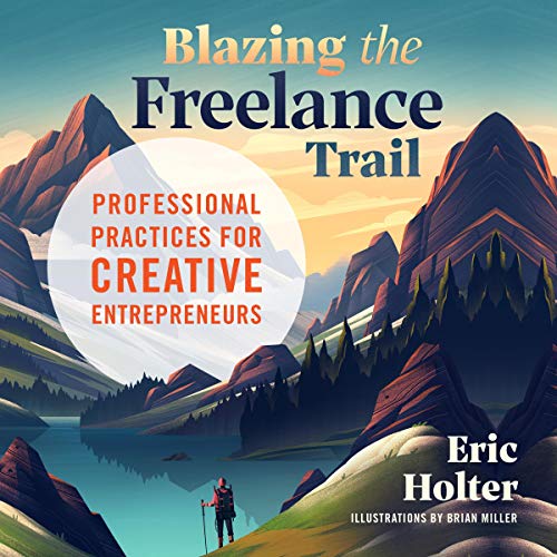 Cover of Blazing the Freelance Trail