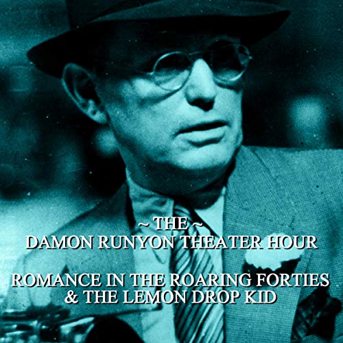 Cover of Romance in the Roaring Forties & The Lemon Drop Kid
