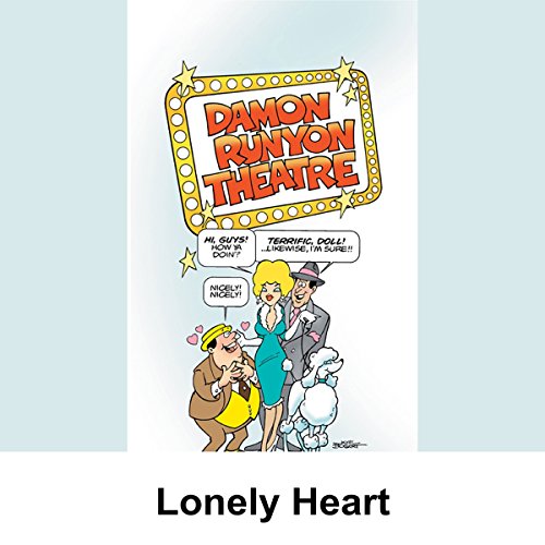 Cover of Damon Runyon Theater: Lonely Heart