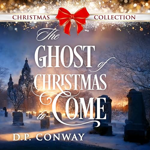 Cover of The Ghost of Christmas to Come