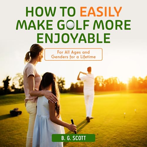 Cover of How to Easily Make Golf More Enjoyable