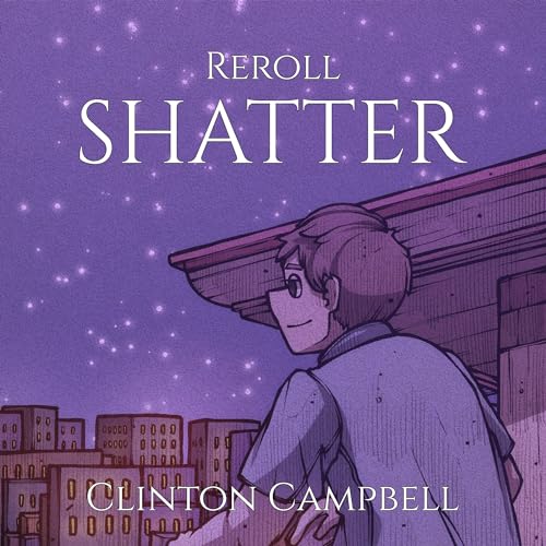 Cover of Reroll: Shatter