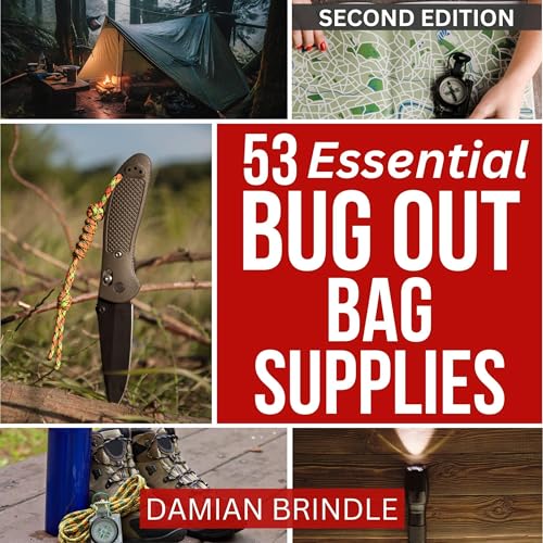Cover of 53 Essential Bug Out Bag Supplies