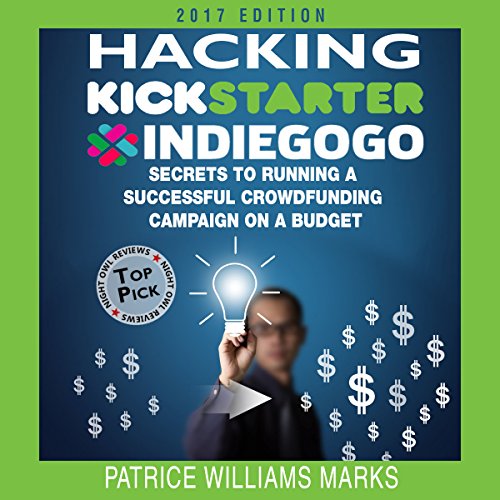 Cover of Hacking Kickstarter, Indiegogo (2017 Edition)