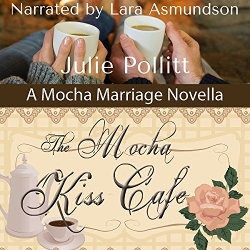 Cover of The Mocha Kiss Cafe