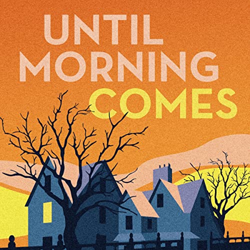 Cover of Until Morning Comes