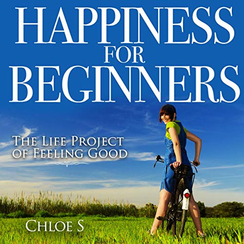 Cover of Happiness for Beginners: 2 Manuscripts
